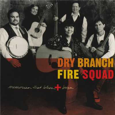 アルバム/Memories That Bless And Burn/Dry Branch Fire Squad