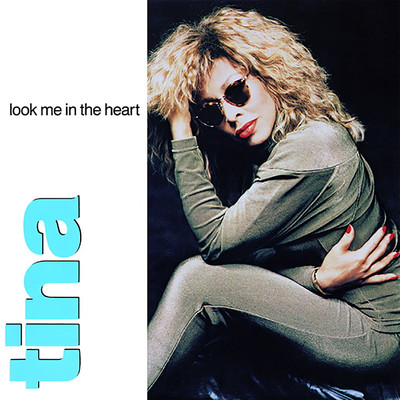 Look Me in the Heart (The Singles)/Tina Turner