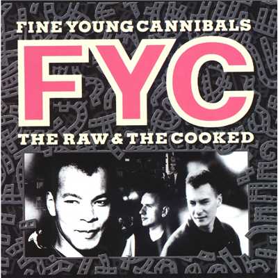 アルバム/The Raw & The Cooked/Fine Young Cannibals