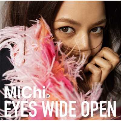 アルバム/EYES WIDE OPEN (Explicit)/MiChi