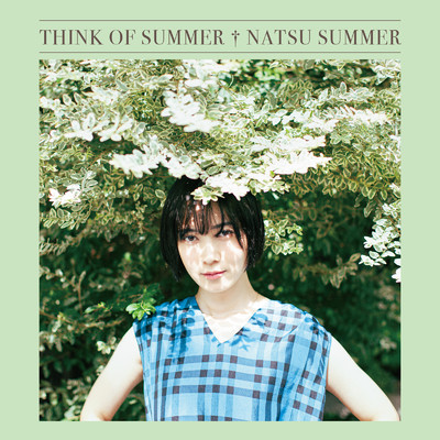 シングル/THINK OF SUMMER/Natsu Summer