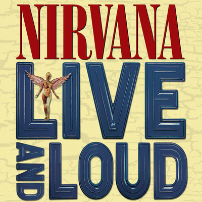 Live And Loud (Live)/Nirvana