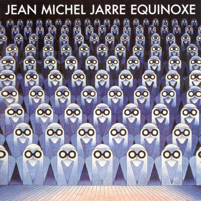 アルバム/Equinoxe/Jean-Michel Jarre