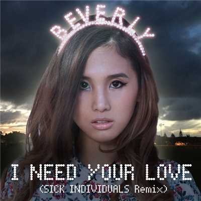 シングル/I need your love (Instrumental)/Beverly