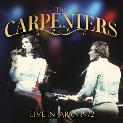 アルバム/ライヴ・イン・ジャパン 1972 (Live)/カーペンターズ