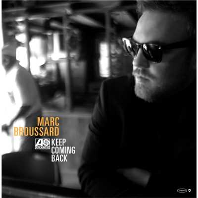 アルバム/Keep Coming Back/Marc Broussard