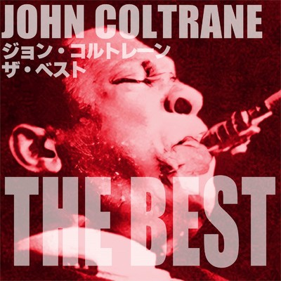 シングル/ユー・ドント・ノウ・ホワット・ラヴ・イズ/John Coltrane