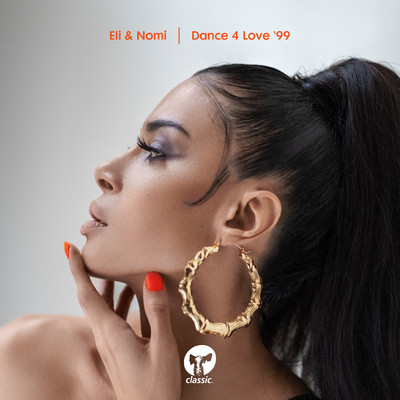 シングル/Dance 4 Love '99 (Club Mix)/Eli Escobar & Nomi Ruiz