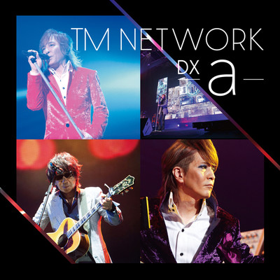 アルバム/LIVE HISTORIA DX 〜 a selection 〜/TM NETWORK