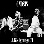 シングル/J.G.S(grunge7)/GNOSIS