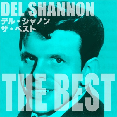 アルバム/デル・シャノン ザ・ベスト/Del Shannon