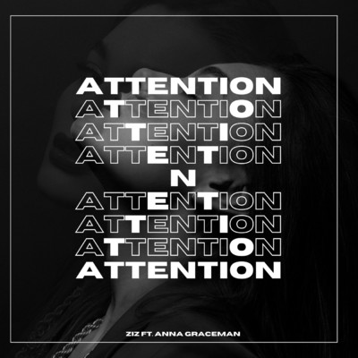 シングル/Attention (featuring Anna Graceman)/ZIZ