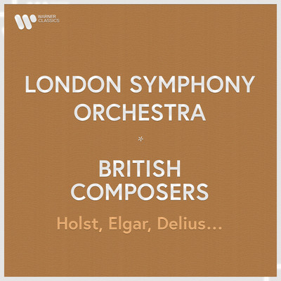 アルバム/London Symphony Orchestra - British Composers. Holst, Elgar, Delius.../London Symphony Orchestra