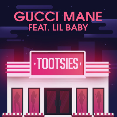 Tootsies (feat. Lil Baby)/Gucci Mane