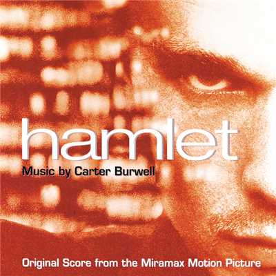アルバム/Hamlet (Original Score From The Miramax Motion Picture)/カーター・バーウエル