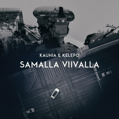 シングル/Samalla viivalla (Explicit)/KauhiaJuha／Kelepo