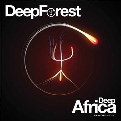 Deep Africa/Deep Forest