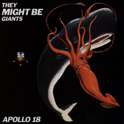 アルバム/Apollo 18/They Might Be Giants