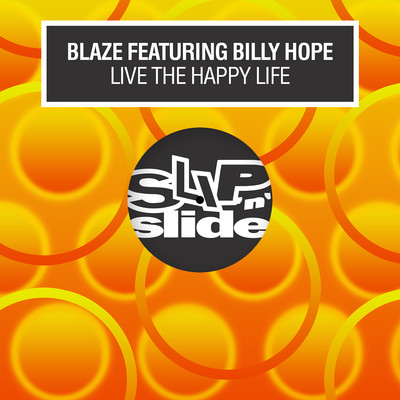 アルバム/Live The Happy Life (feat. Billy Hope)/Blaze
