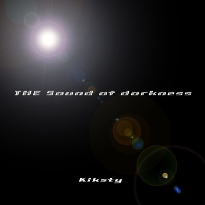 アルバム/The sound of darkness/Kiksty