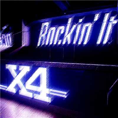 アルバム/Rockin' It/X4