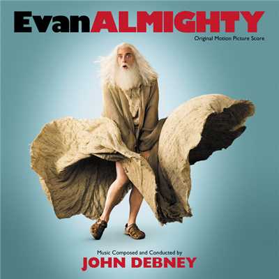 アルバム/Evan Almighty (Original Motion Picture Score)/ジョン・デブニー