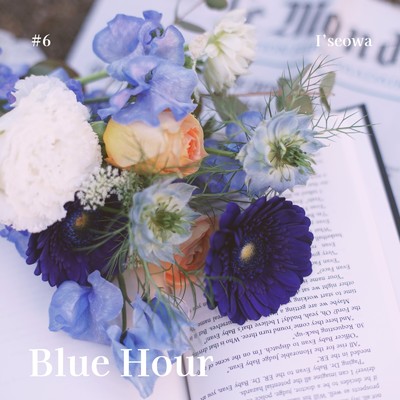 シングル/Blue Hour/I'seowa