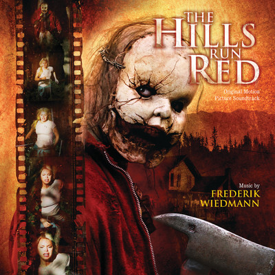 アルバム/The Hills Run Red (Original Motion Picture Soundtrack)/Frederik Wiedmann