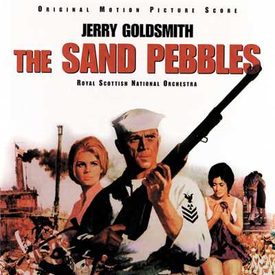 The Sand Pebbles (Original Motion Picture Score)/ジェリー・ゴールドスミス
