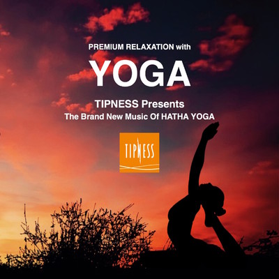 アルバム/PREMIUM RELAXATION with YOGA 〜TIPNESS Presents THE BRANDNEW MUSIC of HATHA YOGA/Relaxtherapy