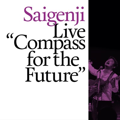 アルバム/Live Compass for the Future/Saigenji