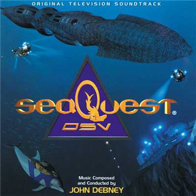 アルバム/SeaQuest DSV (Original Television Soundtrack)/ジョン・デブニー
