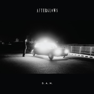 Afterglows/D.A.N.