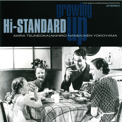 GROWING UP (Fat Wreck Chords Edition)/Hi-STANDARD