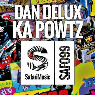 シングル/Ka Powtz/Dan Delux