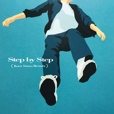 シングル/Step by Step (Kan Sano Remix)/DedachiKenta