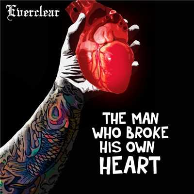 シングル/The Man Who Broke His Own Heart/Everclear