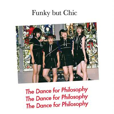 Funky but Chic(with Bonus Track)/フィロソフィーのダンス