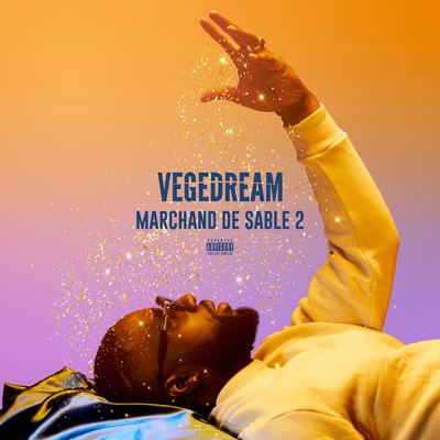 アルバム/Marchand de sable 2 (Explicit)/Vegedream