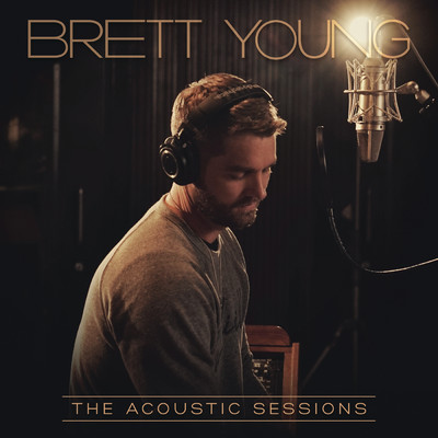 アルバム/The Acoustic Sessions/Brett Young