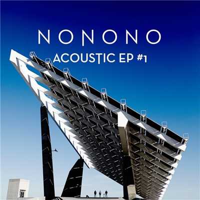 アルバム/Acoustic EP #1/NONONO