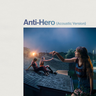 シングル/Anti-Hero (Acoustic Version)/Taylor Swift