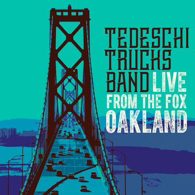 アルバム/Live From The Fox Oakland/テデスキ・トラックス・バンド