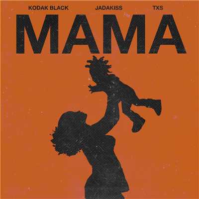 Mama (feat. Jadakiss & TXS)/Kodak Black