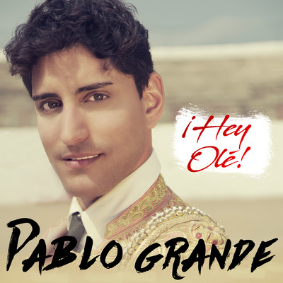 Hey Ole/Pablo Grande