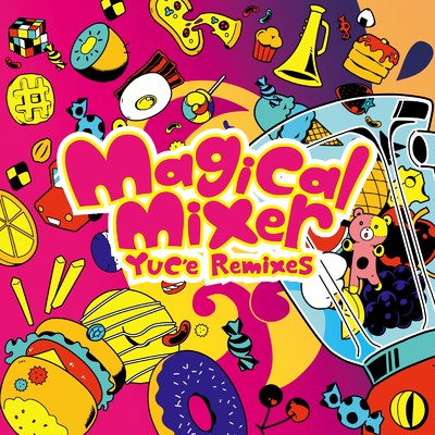 アルバム/Magical Mixer/YUC'e