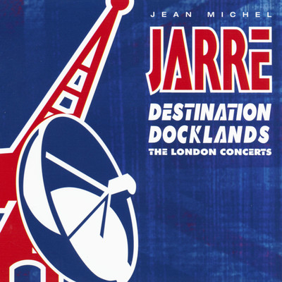 アルバム/Destination Docklands 1988 (Live)/Jean-Michel Jarre