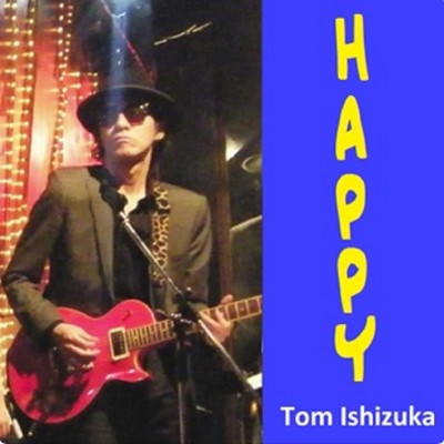 シングル/HAPPY (feat. Bernard Fowler) [Cover]/Tom Ishizuka