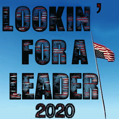 Lookin' for a Leader - 2020/ニール・ヤング