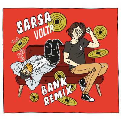 Volta (BANK Remix)/Sarsa